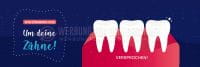 3:1 | Wir kümmern uns um deine Zähne Poster | Werbung | 3 zu 1 Format