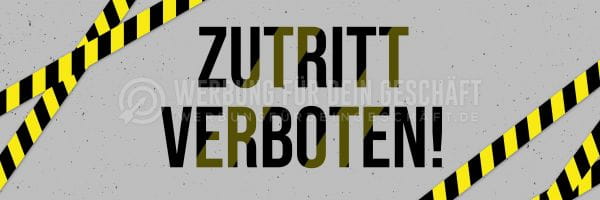3:1 | Zutritt verboten! Hinweisschild | Verbotsschild | 3 zu 1 Format