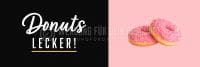 3:1 | Donuts - lecker Poster Werbung | Werbeaufkleber | 3 zu 1 Format 3:1 | Donuts - lecker Poster Werbung | Werbeaufkleber | 3 zu 1 Format
