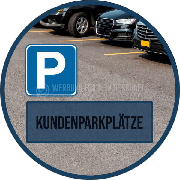 Rund | Kundenparkplatz Hinweisschild | Werbeschild | Rundformat